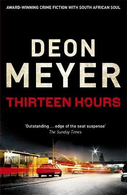 Benny Griessel 2: Thirteen Hours (Paperback)
