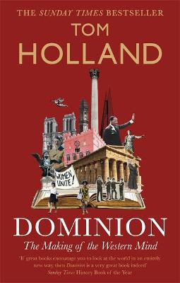 Dominion: The Making of the Western Mind (Paperback)