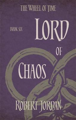 The Wheel of Time 6: Lord Of Chaos (Paperback)