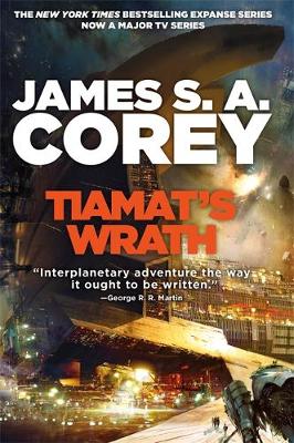 Tiamat's Wrath: Book 8 of the Expanse (now a Prime Original series)