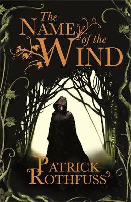 The Name of the Wind: The Kingkiller Chronicle: Book 1 (Paperback)