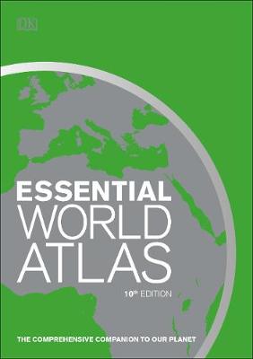 Essential World Atlas: The comprehensive companion to our planet