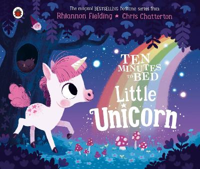 Ten Minutes to Bed: Little Unicorn (Paperback)