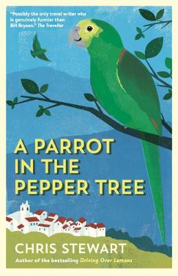 Driving Over Lemons 2: A Parrot In The Pepper Tree