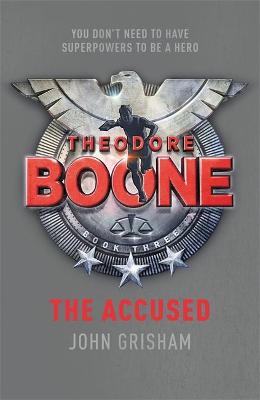 Theodore Boone 3: The Accused (Paperback)