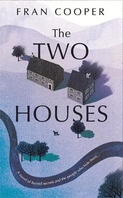 The Two Houses: a gripping novel of buried secrets and those who hide them