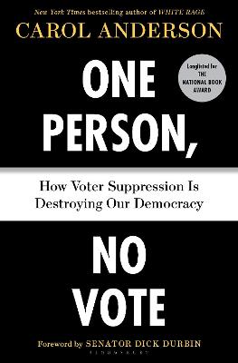 One Person, No Vote: How Voter Suppression Is Destroying Our Democracy (Paperback)