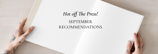 Hot Off The Press: September Releases!