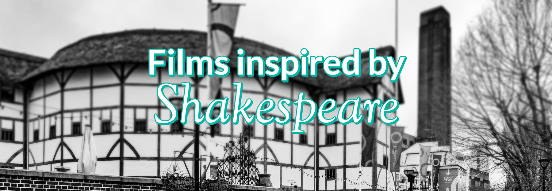 Movies Inspired by William Shakepeare's Plays
