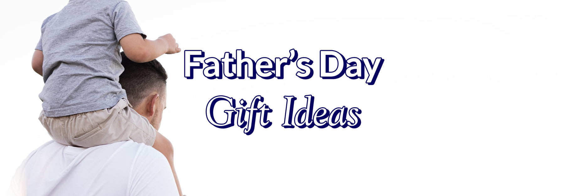 Father's Day Gift Ideas