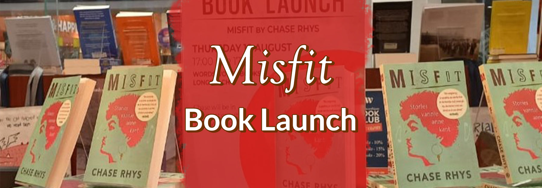 Misfit book launch with Chase Rhys at Wordsworth Longbeach