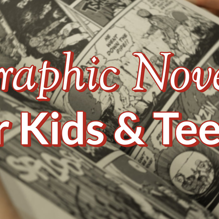 Graphic Novels for Kids & Teens