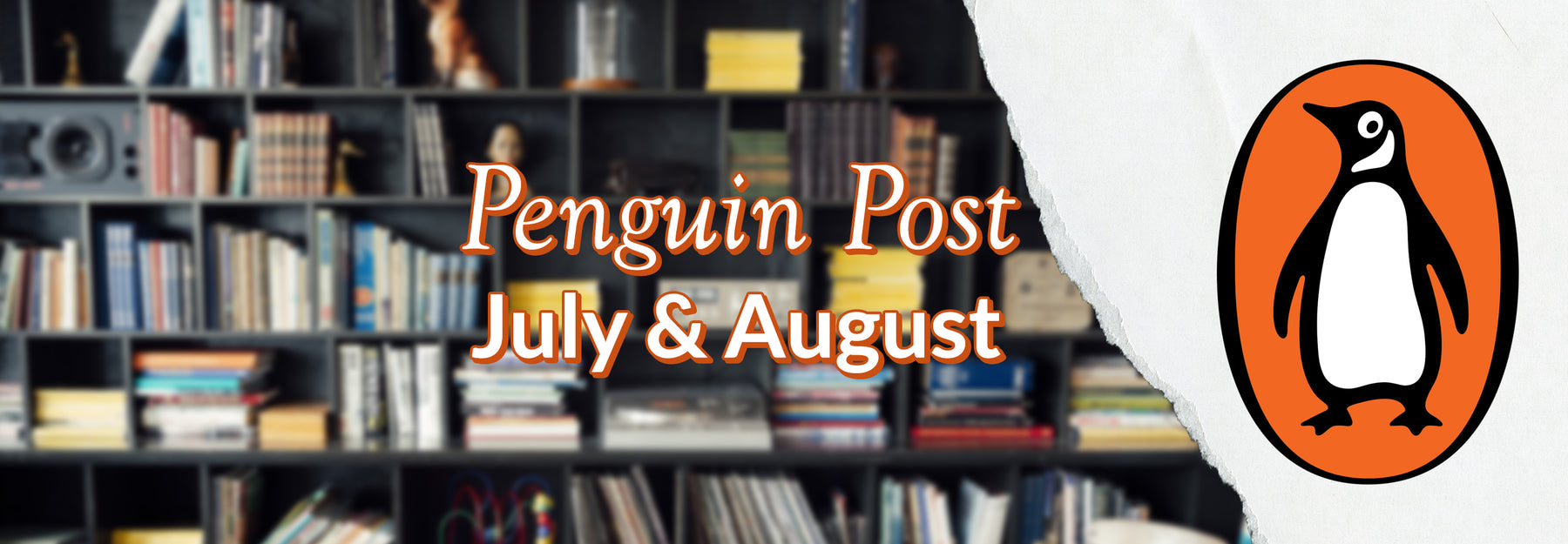 Wordsworth Special Edition of the Penguin Post for July/August