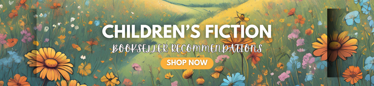 Children's Fiction - Bookseller Recommendations