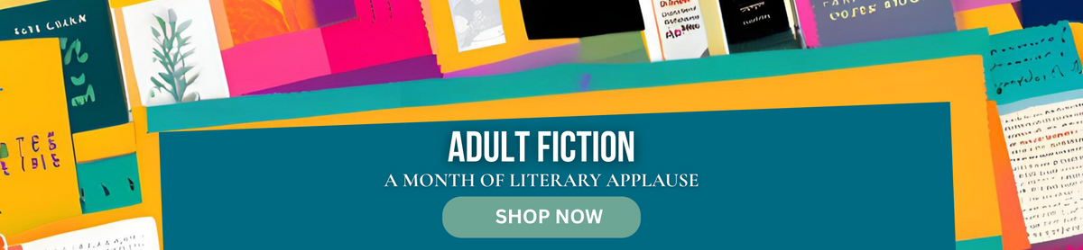 A Month of Literary Applause: Celebrating Adult Fiction