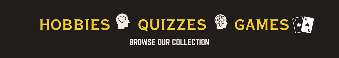 Hobbies, Quizzes & Games