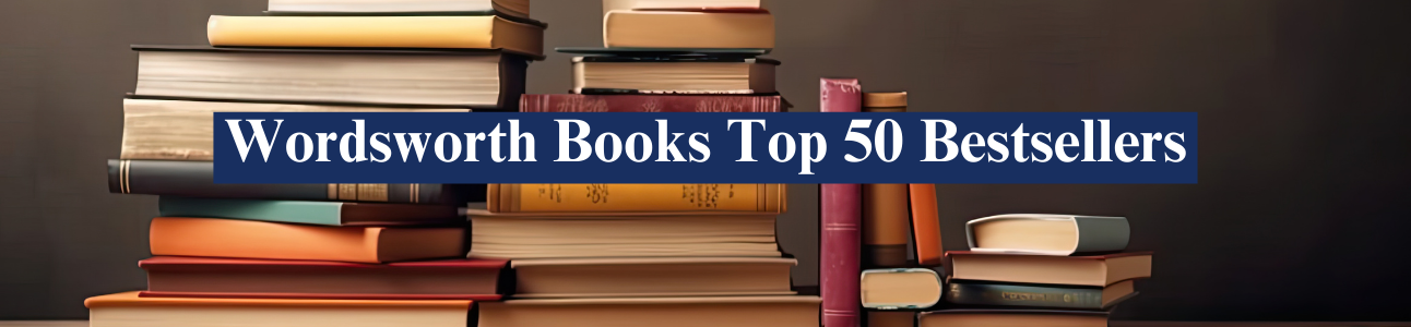 Wordsworth Books Top 50 Bestsellers