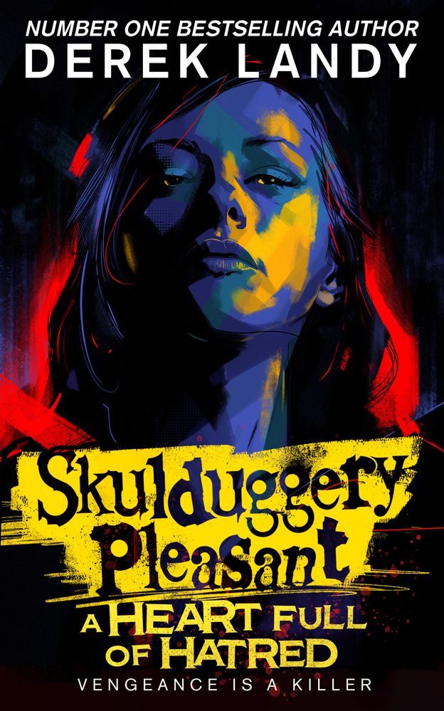 Skulduggery Pleasant 17: A Heart Full of Hatred (Trade Paperback)