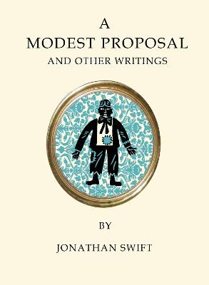 A Modest Proposal And Other Writings