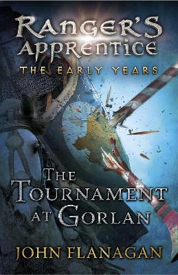 Ranger's Apprentice: The Early Years 1: The Tournament at Gorlan (Paperback)