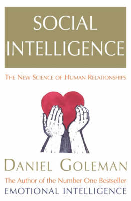 Social Intelligence: The New Science Of Human Relationships (Paperback)