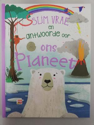 Slim Vrae En Antwoorde Oor: Ons Planet (BB Co-Edition- D32)