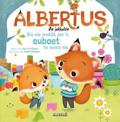 Albertus Die Jakkalsie 1: Dis Nie Maklik Om 'n Ouboet Te Wees Nie