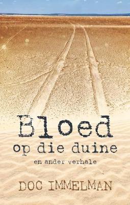 Bloed Op Die Duine En Ander Verhale (Paperback)