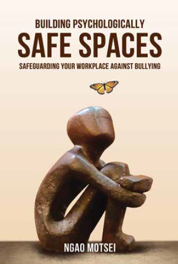 Building Psychologically Safe Spaces: Safeguarding Your Workplace Against Bullying (Paperback)