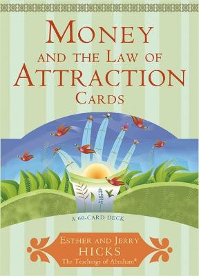Money, and the Law of Attraction: Learning to Attract Wealth, Health, and Happiness