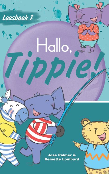 Leesboek 1: Hallo, Tippie!