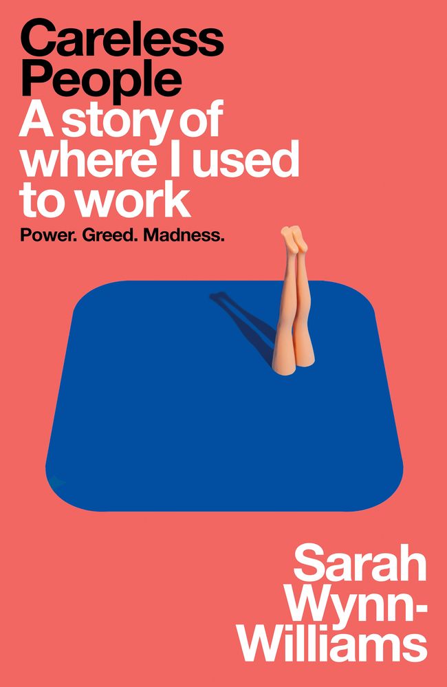 Careless People: A Story Of Where I Used To Work