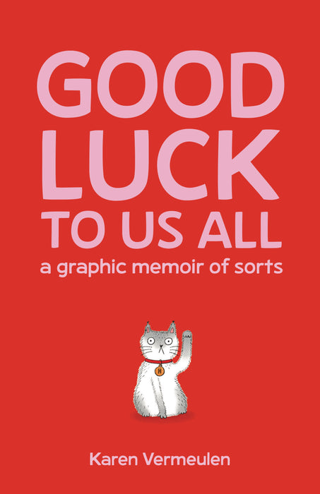 Good Luck To Us All (Paperback)