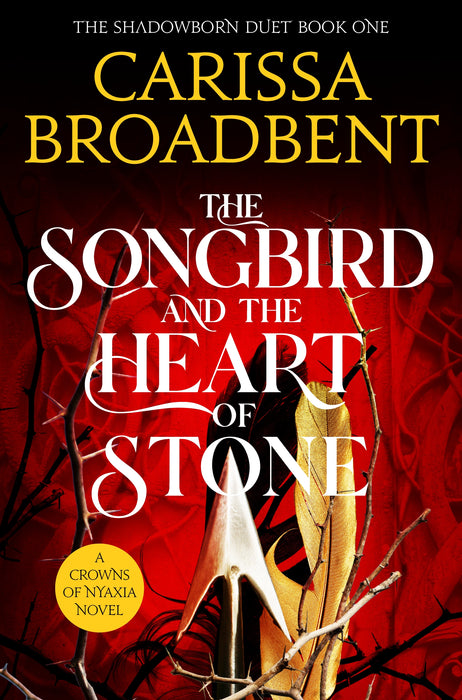 The Songbird And The Heart Of Stone (Paperback)