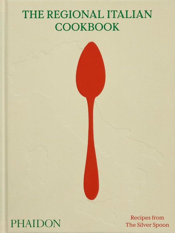 The Regional Italian Cookbook: Recipes from The Silver Spoon (Hardcover)