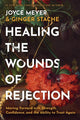 Healing The Wounds Of Rejection (Hardcover)