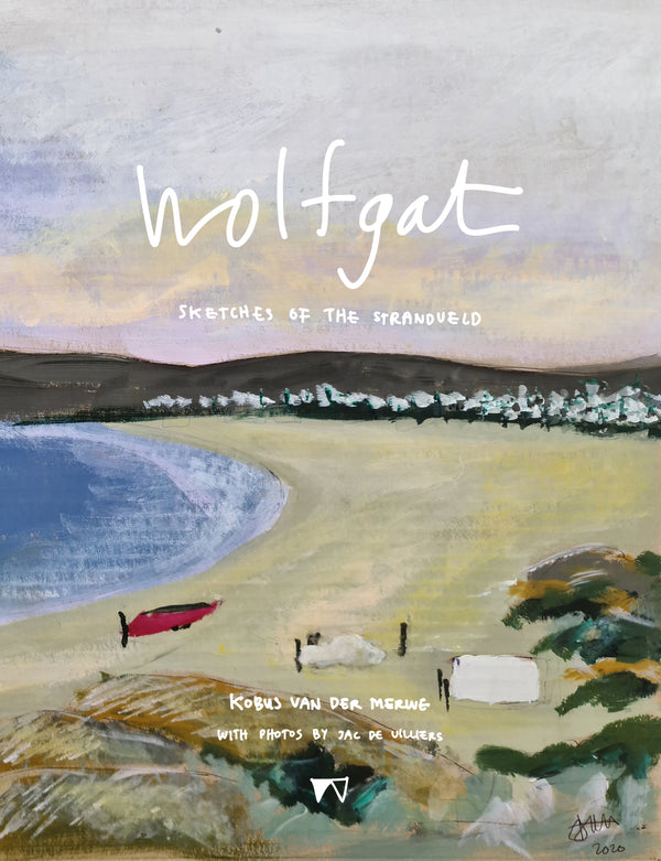 Wolfgat: Sketches of the Strandveld (Hardcover)