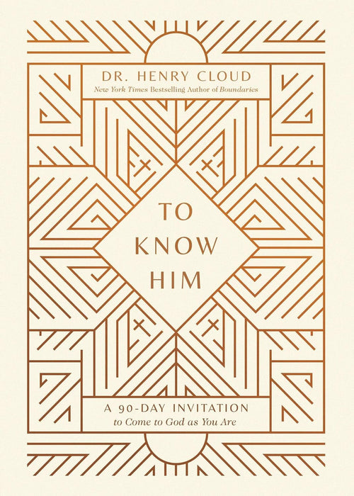 To Know Him: A 90-Day Invitation to Come to God As You Are (Hardcover)