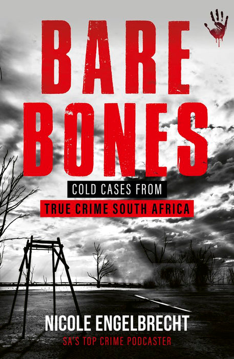 Bare Bones: Cold Cases from True Crime South Africa (Trade Paperback)