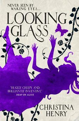 The Chronicles of Alice: Looking Glass (Paperback)