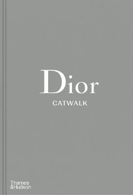 Dior Catwalk: The Complete Collections (Hardcover)