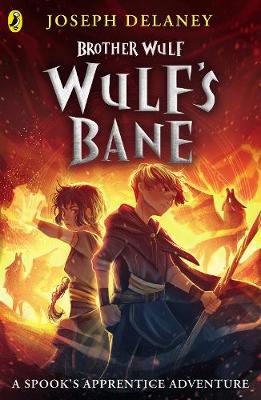 Spooks App- Brother Wulf 02: Wulfs Bane