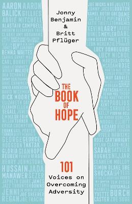 The Book Of Hope: 101 Voices On Overcoming Adversity (Hardcover)