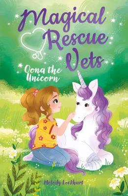 Magical Rescue Vets 1: Oona the Unicorn (Paperback)