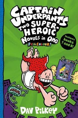 Captain Underpants: Two Super-Heroic Novels in One (Paperback)