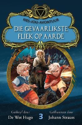 Kies-jou-avontuur 3: Die Gevaarlikste Fliek Op Aarde (Paperback)