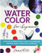 Watercolor for Beginners (Hardcover)