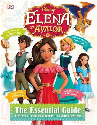 Disney Elena of Avalor: The Essential Guide