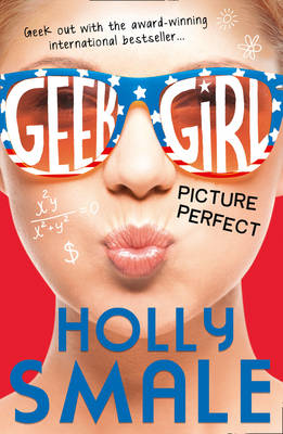Geek Girl 3: Picture Perfect (Paperback)