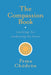 The Compassion Book: Teachings for Awakening the Heart